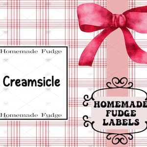 May include: A digital design with a pink plaid pattern, a red bow, and labels. One label says "Homemade Fudge" and "Creamsicle". Another label says "Homemade Fudge Labels".