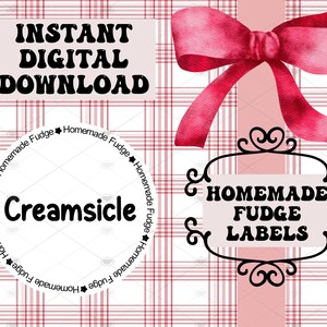 May include: Digital download with a pink plaid backdrop, a watercolour bow, and decorative labels. Text includes "Instant Digital Download", "Homemade Fudge Labels", and "Creamsicle".