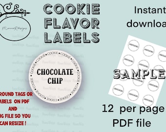 May include: Printable cookie flavor labels in a black and white design. The labels are 2 inches in diameter and come in a PDF file with 12 labels per page. The sample label says "Chocolate Chip".
