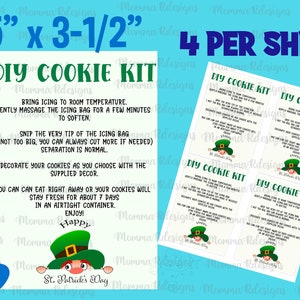 May include: A printable DIY cookie kit sheet with instructions and St. Patrick's Day graphics. The sheet measures 5" x 3.5" and includes four smaller instruction cards with a leprechaun graphic and the text "DIY Cookie Kit".