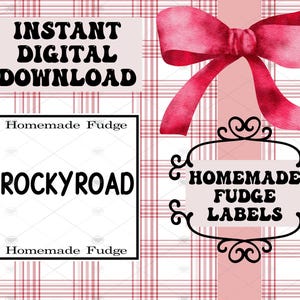 May include: Digital graphic with text reading "Instant Digital Download" and "Rockyroad Homemade Fudge." A pink watercolour bow and decorative "Homemade Fudge Labels" are also featured on a plaid background.