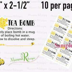 May include: A sheet of labels for tea bombs, each measuring 3" x 2.5". The labels feature the text "TEA BOMB" with instructions and a honeycomb graphic. The sheet contains 10 labels per page.