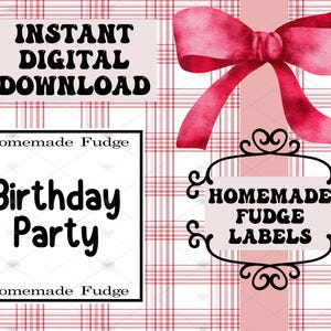 May include: Digital graphic with text: "Instant Digital Download" and "Homemade Fudge Birthday Party." A pink bow and "Homemade Fudge Labels" are featured on a plaid background.