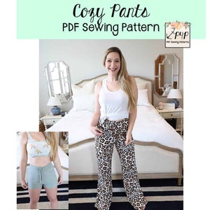 May include: Image of a woman wearing leopard print pants. The image also shows a smaller image of shorts. The text at the top says "Cozy Pants PDF Sewing Pattern". The text at the bottom says "Sizes XXS- Plus 5X".
