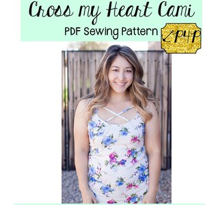 Cross My Heart Cami | PDF Sewing Pattern, Adult Sizes XXS - Plus 3X