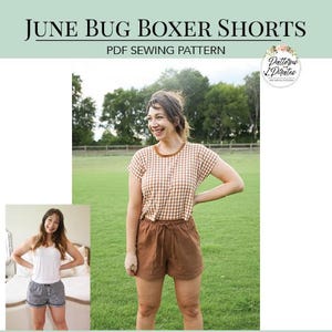 May include: The image showcases a woman wearing a brown and white gingham top and brown shorts. The shorts have a drawstring. The text at the top reads "JUNE BUG BOXER SHORTS PDF SEWING PATTERN". The image also includes a smaller photo of a woman wearing shorts.