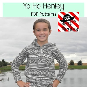 Yo Ho Henley | PDF Sewing Pattern, Youth Sizes 3M - 14