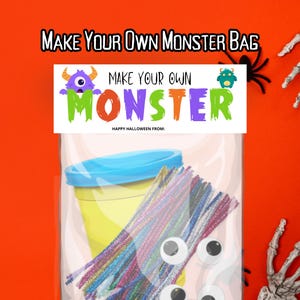 May include: A clear bag filled with craft supplies for a Halloween-themed activity. The bag contains a yellow container with a blue lid, colorful pipe cleaners, and googly eyes. The bag has a label that reads "Make Your Own Monster Bag."
