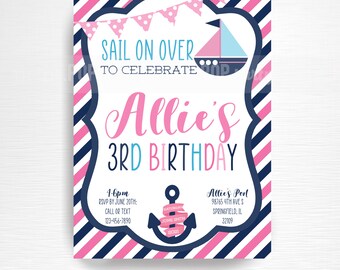May include: A pink and blue striped invitation for a 3rd birthday party. The invitation features a sailboat and anchor with the text "Sail on over to celebrate Allie's 3rd Birthday".