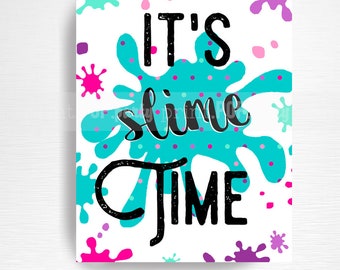 Slime Birthday Party Printable Slime Time Sign YOU Print Pink Purple Teal Black