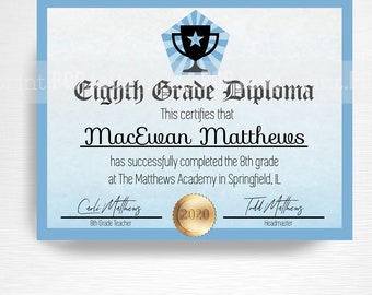 May include: A blue and white printable diploma certificate with a gold seal and the text "Eighth Grade Diploma". The certificate is for MacEwan Matthews, who successfully completed the 8th grade at The Matthews Academy in Springfield, IL. The certificate is dated 2020.