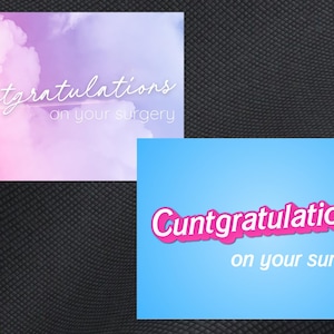 Cuntgratulations on your surgery! | surgery celebration - get well card for vaginoplasty GRS SRS