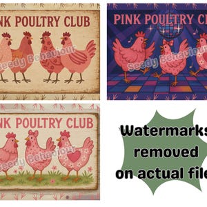 3 Pink Poultry Club Chicken Coop Signs (3 signs, print them all for one great price!)