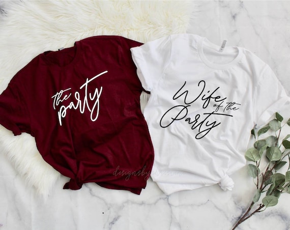 Wife of the party shirt | the party shirt | bridesmaid bachelorette shirts | wife of the party | custom bachelorette unisex shirts