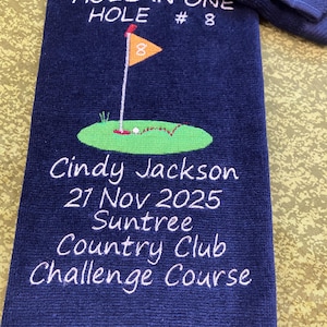 Embroidered Hole In One Golf Towel - Custom Commemorative Gift