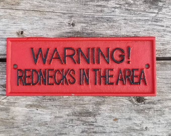 wall plaque, redneck, rustic wall decor, vintage sign, southern decor,wall plaque, funny wall decor, welcome decor,entry way decor, warning