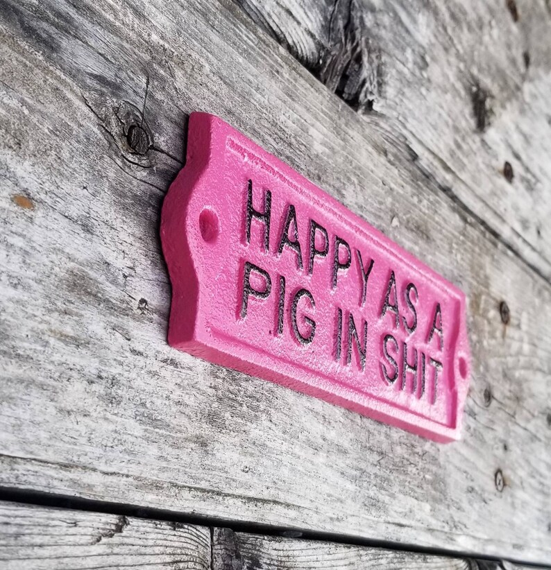 Pigs pig decor happy as a pig in shit funny signs bar Etsy