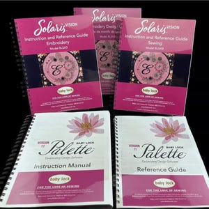 Baby Lock Solaris 3 Vision BLSA3 Bundle Palette 11: Embroidery Design Guide & Instruction Manual User Guide Reference Manual Color Copy