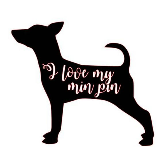 i love my min pin