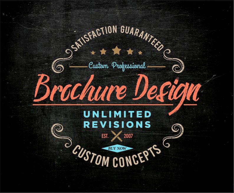 Puede incluir: Un dise&ntilde;o de logotipo de estilo vintage para un servicio de dise&ntilde;o de folletos. El logotipo presenta el texto "Brochure Design" en color naranja rojizo con una textura desgastada. El texto "Satisfaction Guaranteed" y "Custom Concepts" est&aacute; en color crema con una textura desgastada. El logotipo tambi&eacute;n incluye una "X" estilizada con el texto "EST. 2007" y "BUY NOW" en color azul.