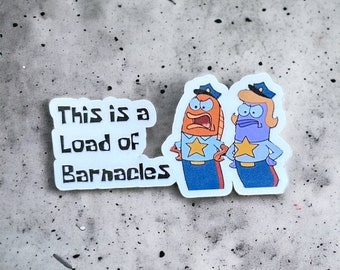 Police sticker decal , load of barnacles, police humor sticker approx 2.5 inches by 3 inches, UV protection water proof