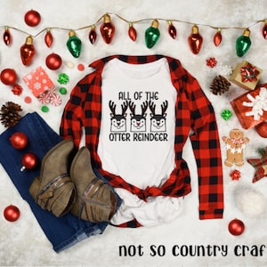 all the otter reindeer, sublimation, Christmas shirt, otter shirt, woman&#39;s graphic tee