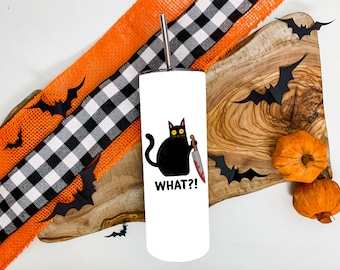 What? cat with knife, adult humor tumbler Stainless Steel tumbler, 20 oz, dishwasher safe, epoxy free