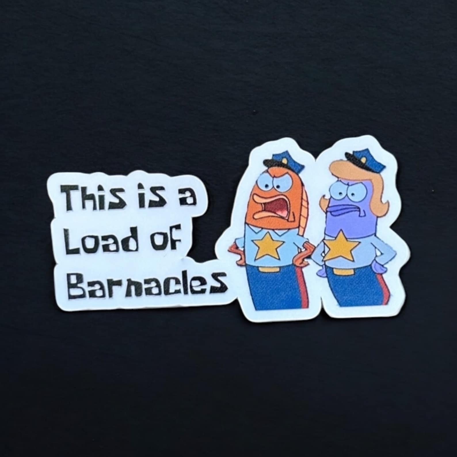 Police Sticker Decal , Load of Barnacles, Police Humor Sticker Approx 2 ...