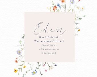 May include: Hand-painted watercolor floral frame with a transparent background. The frame features a variety of flowers in shades of blue, yellow, red, and white. The text "Eden" is written in cursive at the top of the frame.