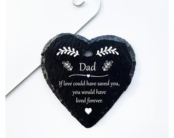 Slate Heart Grave Marker Memorial For Mum Dad Grandad Nan - If Love Could Have Saved You, You Would Have Lived Forever