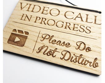 Engraved Wooden Video Call In Progress Sign