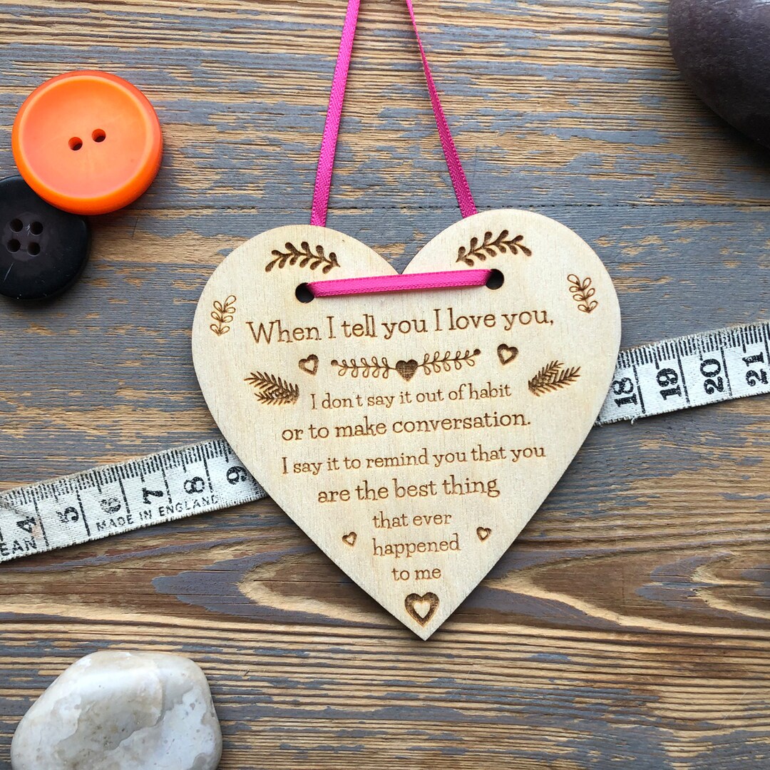 I Love You - When I Tell You I Love You - Beautiful Wooden Love Heart ...