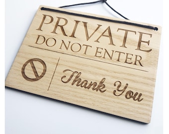 Private - Do Not Enter Sign: Laser Engraved Ash Wood Plaque