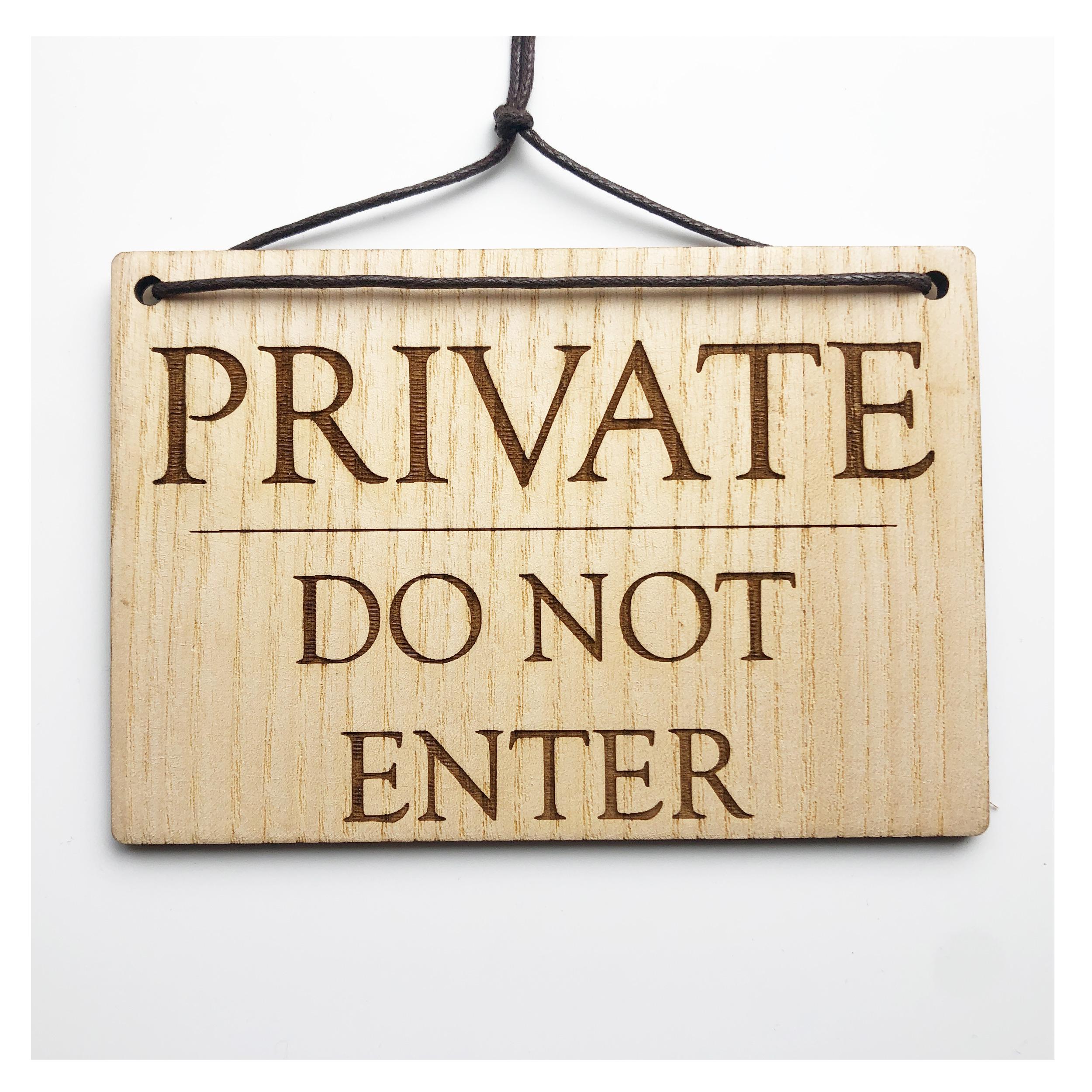 Private Do Not Enter Sign: Laser Engraved Ash Wood Door Plaque - Etsy, image size:2500x2500