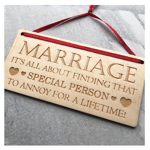 Marriage It's All About Finding That Special Person To Annoy For A Lifetime Funny Wooden Hanging Novelty Marriage Sign Anniversary Gift 3MM