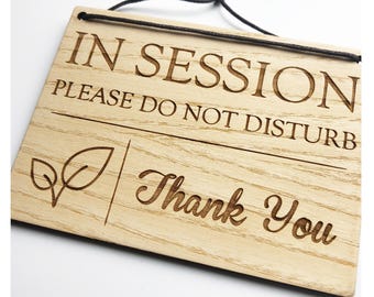 In Session - Please Do Not Disturb - Laser Engraved Wooden Sign