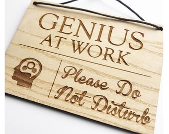 Genius At Work - Laser Engraved Wooden Sign - Do Not Disturb