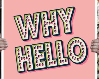 Why Hello Print // Text Quote // Poster // Typography // Text // Decor ...