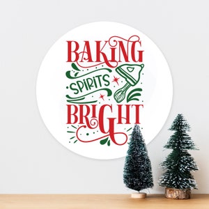 Baking Spirits Bright Christmas Xmas - Art Typograhy Inspirational Quote Wall, Wreath, Post, Door Tin Metal Sign Plaque