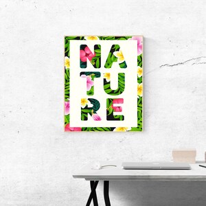 Nature Floral Leaves Typography Inspirational Quote Wall Fine Art Prints, Art Posters