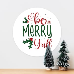 Be Merry Y'all Christmas Xmas - Art Typograhy Inspirierende Zitat Wand, Kranz, Post, Tür Blechschild Plakette