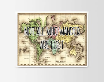 Not All Who Wander and Lost Map Art Typograhy Inspirational Quote Wall Fine Art Prints, Art Posters