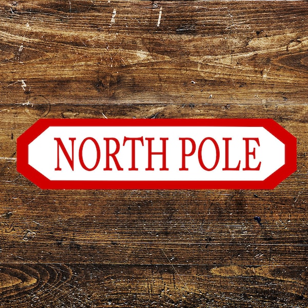 North Pole Street Sign Christmas Santsa Xmas - Art Typograhy Inspirational Quote Wall Fine Art Prints, Tin Sign