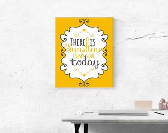 The is Sunshine In My Soul Today - Inspirational Quote Wall Fine Art Prints, Art Posters