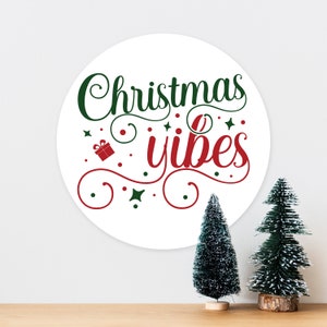 Christmas Vibes Christmas Xmas - Art Typograhy Inspirational Quote Wall, Wreath, Post, Door Tin Metal Sign Plaque