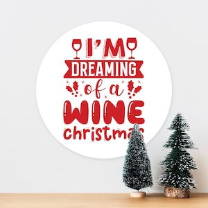I&#39;m dreaming of A Wine Christmas Xmas - Art Typograhy Inspirational Quote Wall, Wreath, Post, Door Tin Metal Sign Plaque