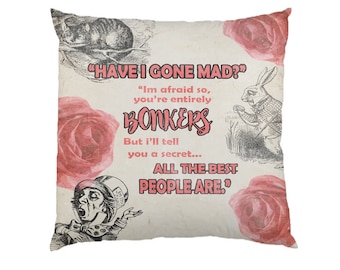 Alice In Wonderland Have Gone Map Bonkers - Typography Inspirational Quote Cushion Case Covers, New Cotton Textile With Or WIthout Inner