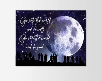 Go into the world and do well Go into the world and do good Typography Inspirational Quote Wall Fine Art Prints, Art Posters