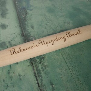 Engraved message Paintbrush personalised, ideal upcycling tool. A special custom gift for a new home or a birthday. Rebecca