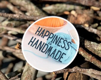 Crochet Yarn & Hook Vinyl Sticker: Happiness is Handmade (3 Inch)